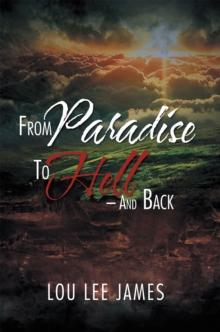 From Paradise to Hell - and Back