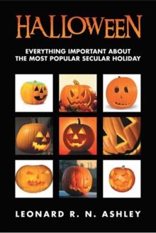 Halloween : Everything Important About the Most Popular Secular Holiday