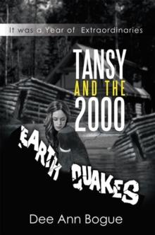 Tansy and the 2,000 Earthquakes