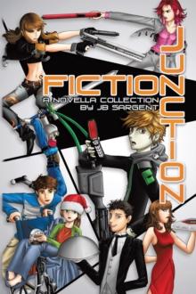 Fiction Junction : A Novella Collection