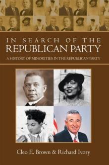 In Search of the Republican Party : A History of Minorities in the Republican Party