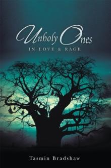 Unholy Ones : In Love & Rage