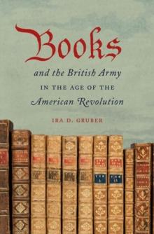 Books and the British Army in the Age of the American Revolution