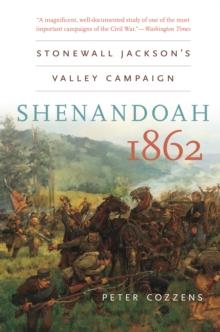 Shenandoah 1862 : Stonewall Jackson's Valley Campaign