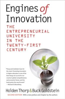 Engines of Innovation : The Entrepreneurial University in the Twenty-First Century