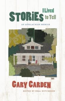 Stories I Lived to Tell : An Appalachian Memoir