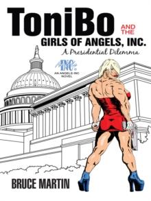 Tonibo and the Girls of Angels, Inc. : A Presidential Dilemma