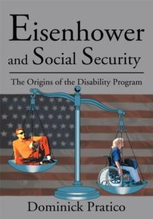 Eisenhower and Social Security : The Origins of the Disability Program