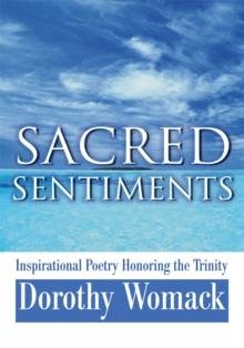 Sacred Sentiments : Inspirational Poetry Honoring the Trinity