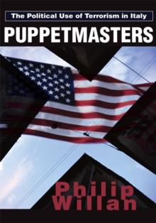 Puppetmasters : The Political Use of Terrorism in Italy