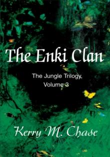 The Enki Clan : The Jungle Trilogy, Volume 3