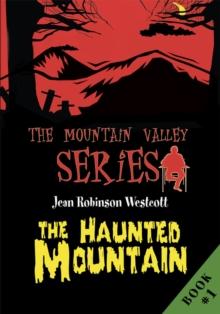 The Haunted Mountain : The Mountain Valley Series