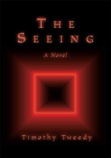 The Seeing : A Novel