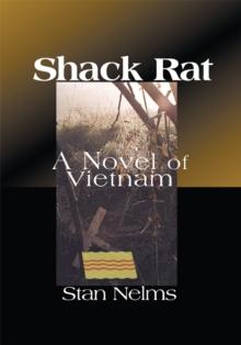 Shack Rat : A Novel of Vietnam