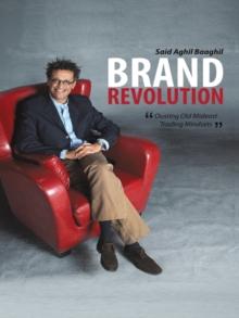 Brand Revolution : Ousting Old Mideast Trading Mindsets