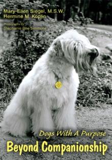 Beyond Companionship : Dogs with a Purpose