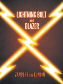 Lightning Bolt and Blazer