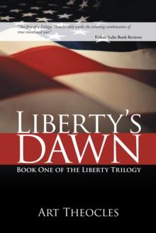 Liberty's Dawn : Book One of the Liberty Trilogy