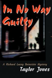 In No Way Guilty : A Richard Lacey Detective Mystery