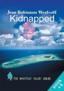 Kidnapped : The Mountain Valley Series