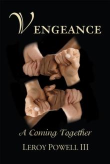 Vengeance : A Coming Together