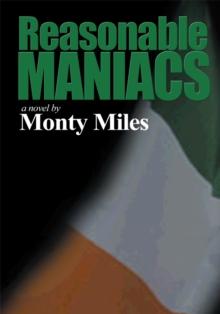 Reasonable Maniacs : For the Love of Northern Ireland