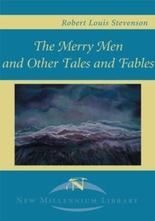 The Merry Men and Other Tales and Fables