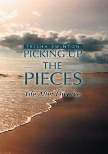 Picking up the Pieces : Life After Divorce