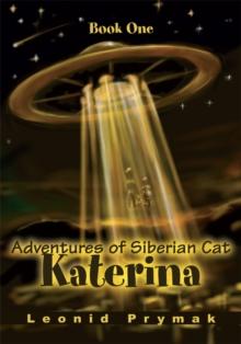 Adventures of Siberian Cat Katerina : Book One