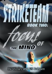 Striketeam Book Two : Focus of the Mind