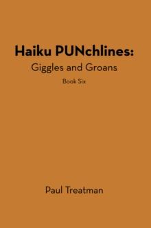 Haiku Punchlines: Giggles and Groans : Book Six