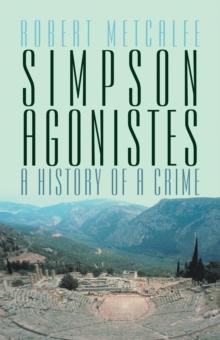 Simpson Agonistes : A History of a Crime