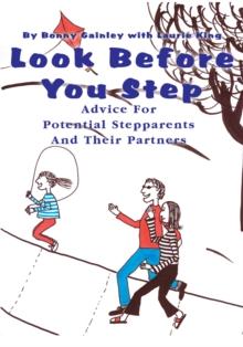 Look Before You Step : Advice for Potential Stepparents and Their Partners