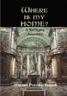 Where Is My Home? : A Refugee Journey