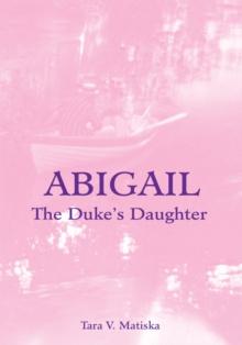 Abigail : The Duke's Daughter