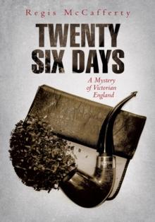 Twenty Six Days : A Mystery of Victorian England