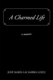 A Charmed Life : A Memoir