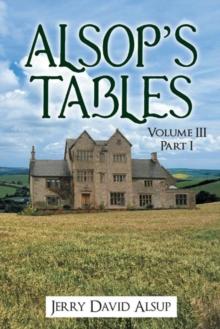 Alsop's Tables : Volume Iii Part I