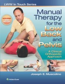 Manual Therapy for the Low Back and Pelvis: A Clinical Orthopedic Approach