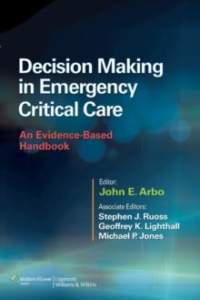 Decision Making in Emergency Critical Care : An Evidence-Based Handbook