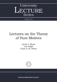 Lectures on the Theory of Pure Motives