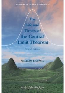 The Life and Times of the Central Limit Theorem