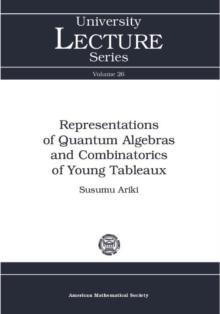 Representations of Quantum Algebras and Combinatorics of Young Tableaux