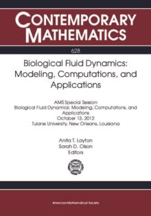 Biological Fluid Dynamics : Modeling, Computations, and Applications