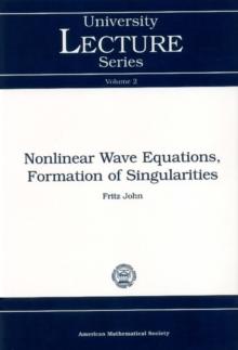 Nonlinear Wave Equations, Formation of Singularities