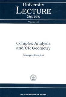 Complex Analysis and CR Geometry