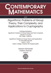 Algorithmic Problems of Group Theory, Their Complexity, and Applications to Cryptography