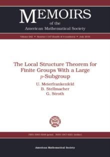 The Local Structure Theorem for Finite Groups With a Large $p$-Subgroup