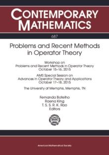 Problems and Recent Methods in Operator Theory