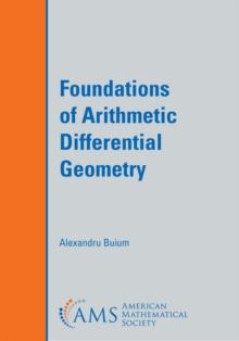 Foundations of Arithmetic Differential Geometry